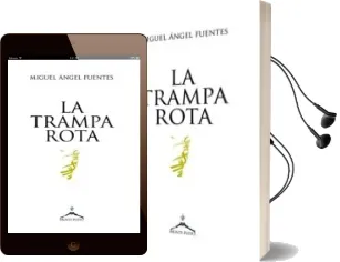 Descargar AudioLibro La Trampa Rota de Miguel Angel Fuentes año 2016