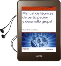 Descargar AudioLibro Manual de Tecnicas de Participacion y Desarrollo Grupal de Victor J. Ventosa Perez año 2016