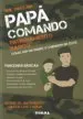 AudioLibro Papa Comando. Entrenamiento Basico de Neil Sinclair