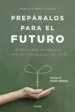 AudioLibro Prepáralos para el Futuro de Irene Navarro Alvarez