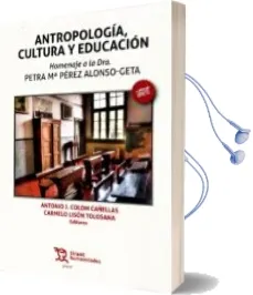 Descargar AudioLibro Antropología, Cultura y Educación de Carmelo Lison Tolosana; Antonio J. Colom Cañellas año 2016