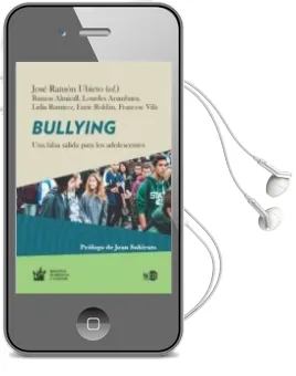 Descargar AudioLibro Bullying: Una Falsa Salida para los Adolescentes de Jose Ramon Ubieto; Ramon Almirall año 2016