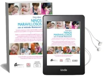 Descargar AudioLibro Como Educar Niños Maravillosos con el Metodo Montessori de Tim Seldin año 2016