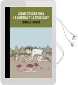 Descargar AudioLibro Como Educar para la Libertad y la Felicidad de Charles Fourier año 2016