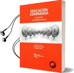 Descargar AudioLibro Educación Comparada de R. Arnove año 2016