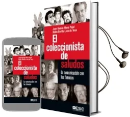 Descargar AudioLibro El Coleccionista de Saludos: La Comunicacion con los Famosos de Belen Boville Luca De Tena; Juan Ramon Plana Pujol año 2016