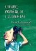 AudioLibro Esforç, Prudencia i Llibertat de Esteve Pujol I Pons