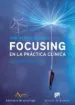 AudioLibro Focusing en la Práctica Clínica de Ann Weiser Cornell