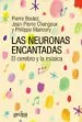 AudioLibro Las Neuronas Encantadas: El Cerebro y la Musica de Jean Pierre Changeux; Pierre Boulez