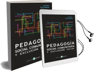 Descargar AudioLibro Pedagogia Social Comunitaria y Exclusion Social de Txus Morata año 2016