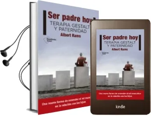 Descargar AudioLibro Ser Padre hoy de Albert Rams año 2016