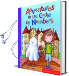 Descargar AudioLibro Adventures in the Castle of Numbers de Rafael Ortega De La Cruz año 2016