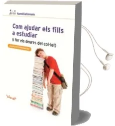 Descargar AudioLibro Com Ajudar els Fills a Estudiar i fer els Deures del Col·Le! de Juanjo Fernandez Sola año 2016