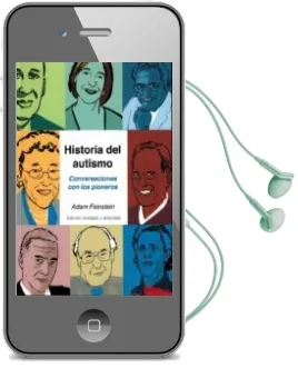 Descargar AudioLibro Historia del Autismo: Conversaciones con los Pioneros de Adam Feinstein año 2016