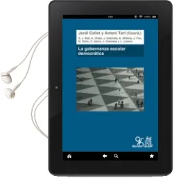 Descargar AudioLibro La Gobernanza Escolar Democrática de Jordi; Tort, Antoni; Ball, Stephen J.; Viñao Frago, Antonio; Subirats, Joan; Wilkins, Andrew; Feu, Jordi; Simó, Núria; Canimas, Joan; Serra, Carles Collet año 2016