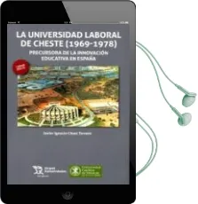 Descargar AudioLibro La Universidad Laboral de Cheste (1969-1978) de Javier I. Chust Torrent año 2016