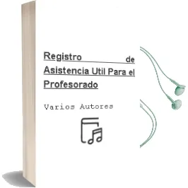 Descargar AudioLibro Registro de Asistencia (Util para el Profesorado) de Varios Autores año 2016