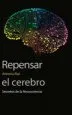 AudioLibro Repensar el Cerebro: Secretos de la Neurociencia de Antonio Rial Garcia