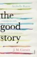 AudioLibro The Good Story: Exchanges on Truth, Fiction and Psychotherapy de J.M. Coetzee