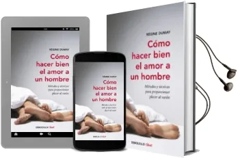 Descargar AudioLibro Como Hacer Bien el Amor a un Hombre de Regine Dumay año 2016