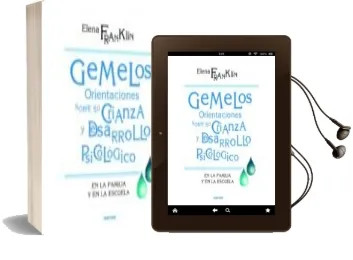 Descargar AudioLibro Gemelos: Orientaciones Sobre su Crianza y Desarrollo Psicologico en la Familia y en la Escuela de Elena Franklin año 2016