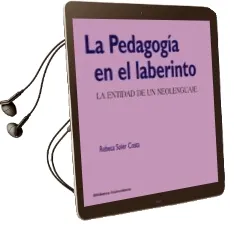 Descargar AudioLibro La Pedagogía en el Laberinto de Rebeca Soler Costa año 2016