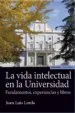 AudioLibro La Vida Intelectual en la Universidad: Fundamentos, Experiencias y Libros de J. L. Lorda