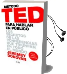 Descargar AudioLibro Metodo ted para Hablar en Publico: Los Secretos de las Conferencias que Triunfan en Todo el Mundo de Jeremey Donovan año 2016