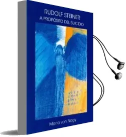 Descargar AudioLibro Rudolf Steiner: A Proposito del Suicidio de Maria Von Nagy año 2016