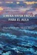 AudioLibro Serena Brisa Fresca para el Aula de Maria Dolores Moya Moya