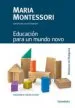 AudioLibro Educacion para un Mundo Novo de María Montessori