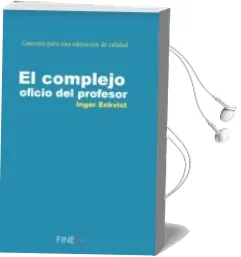 Descargar AudioLibro El Complejo Oficio del Profesor de Inger Enkvist año 2016