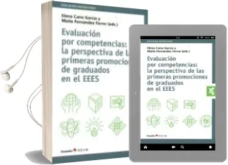 Descargar AudioLibro Evaluacion por Competencias: La Perspectiva de las Primeras Promo Ciones de Graduados en el Eees de Elena Cano Garcia año 2016