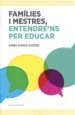 AudioLibro Families i Mestres, Entendre ns per Educar de Anna Ramis