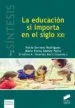 AudioLibro La Educacion si Importa en el Siglo xxi de Rocio Serrano Rodriguez
