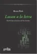 AudioLibro Lacan a la Letra: Una Lectura Exhaustiva de los Escritos de Bruce Fink