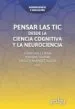 AudioLibro Pensar las Tics: Desde la Ciencia Cognitiva y la Neurociencia de Mariano Sigman; Sebastian J. Lipina