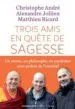 AudioLibro Trois Amis en Quete de Sagesse de Alexandre Jollien