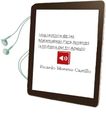 Descargar AudioLibro Una Historia de las Matemáticas para Jóvenes. la Historia del tri Ángulo de Ricardo Moreno Castillo año 2016