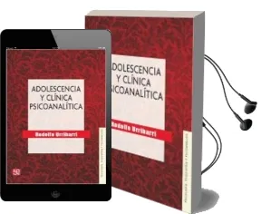 Descargar AudioLibro Adolescencia y Clinica Psicoanalitica de Rodolfo Urribarri año 2016