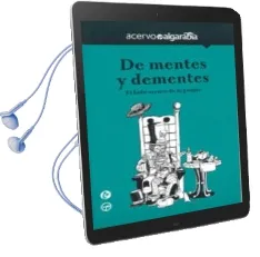 Descargar AudioLibro De Mentes y Dementes: El Lado Oscuro de la Psique de Acervo Algarabia año 2016
