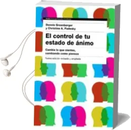 Descargar AudioLibro El Control de tu Estado de Ánimo (2ª Ed.) de Dennis Greenberger; Christine A. Pasdesky año 2016