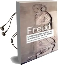 Descargar AudioLibro El Delirio y los Sueños en la Gradiva de w. Jensen de Sigmund Freud año 2016