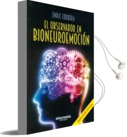 Descargar AudioLibro El Observador en Bioneuroemocion (2ª Ed.) de Enric Corbera año 2016