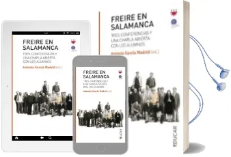 Descargar AudioLibro Freire en Salamanca: Tres Conferencias y una Charla Abierta con los Alumnos de Varios Autores año 2016