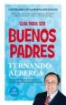 AudioLibro Guia para ser Buenos Padres de Fernando Alberca De Castro