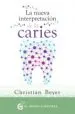 AudioLibro La Nueva Interpretacion de la Caries de Christian Beyer