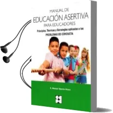 Descargar AudioLibro Manual de Educacion Asertiva para Educadores de E. Manuel Garcia Perez año 2016