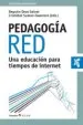 AudioLibro Pedagogia Red: Una Educacion para Tiempos de Internet de Begoña Gros Salvat; Cristobal Suarez Guerrero