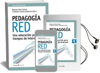 Descargar AudioLibro Pedagogia Red: Una Educacion para Tiempos de Internet de Begoña Gros Salvat; Cristobal Suarez Guerrero año 2016